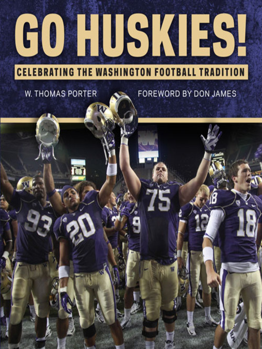Title details for Go Huskies! by W. Thomas Porter - Wait list